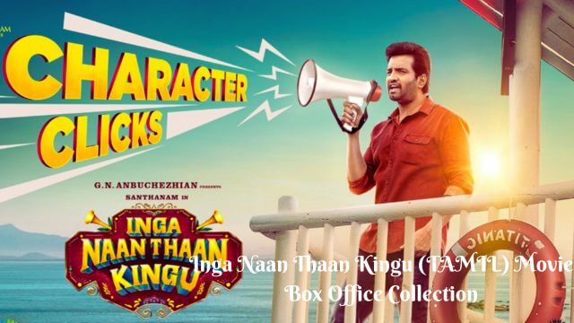 Inga Naan Thaan Kingu (TAMIL) Movie Box Office Collection