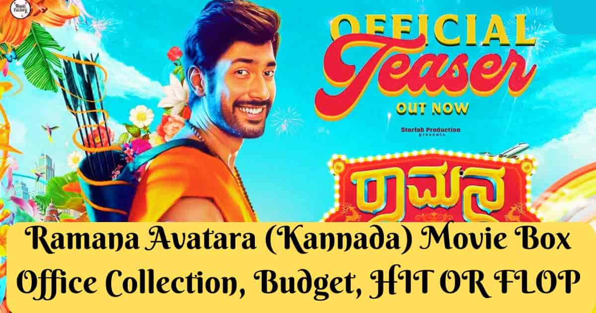 Ramana Avatara (Kannada) Movie Box Office Collection