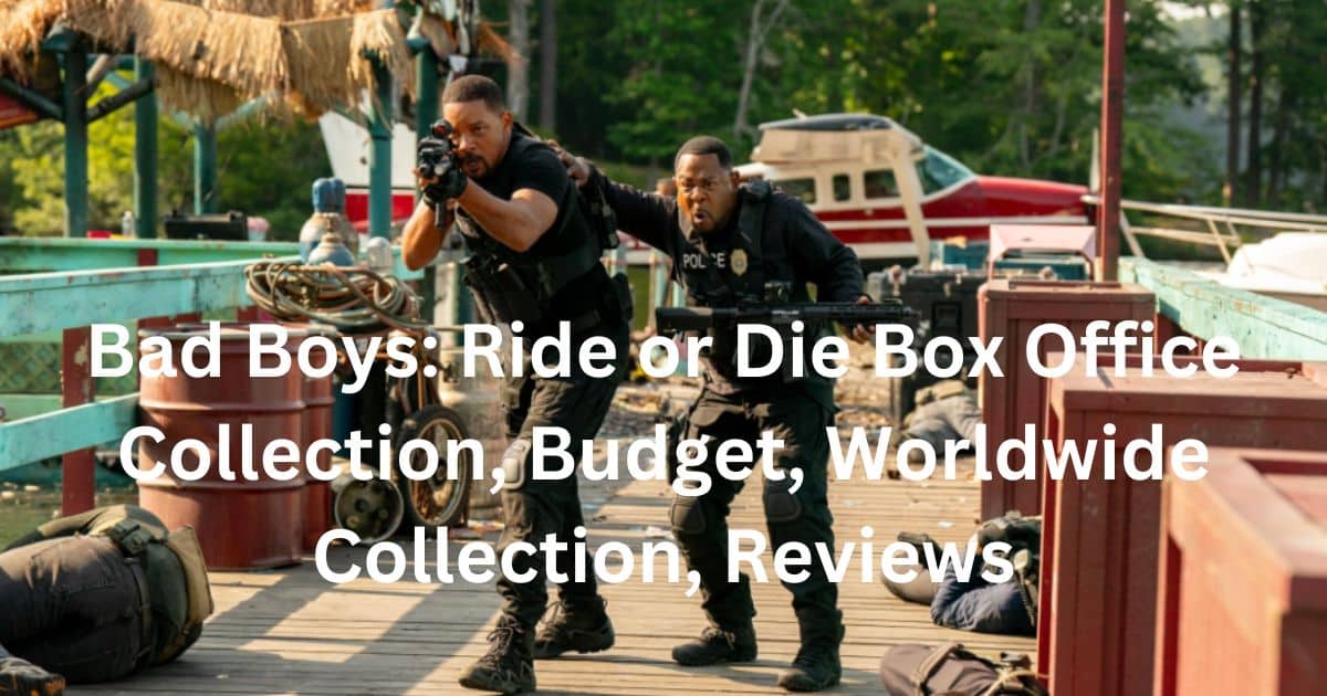 Bad Boys Ride or Die Box Office Collection