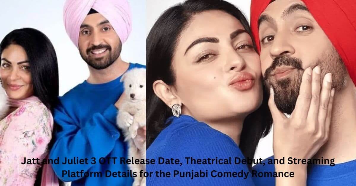 Jatt and Juliet 3 OTT Release Date