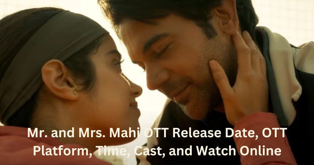 Mr. and Mrs. Mahi OTT Release Date