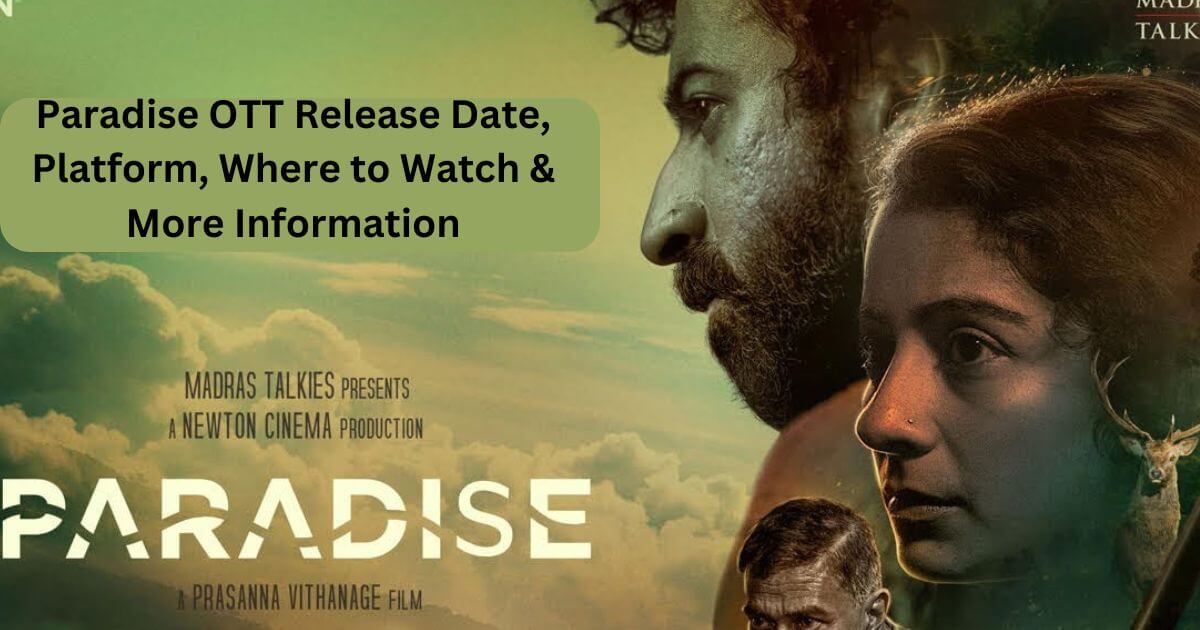 Paradise OTT Release Date