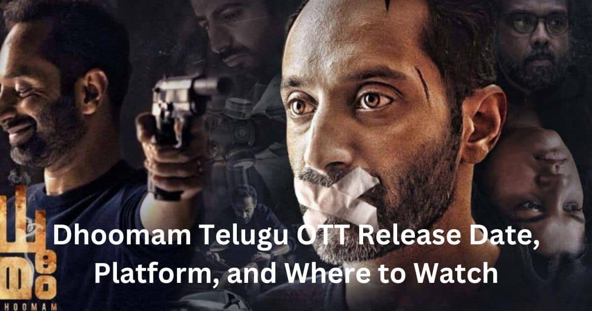 Dhoomam Telugu OTT Release Date