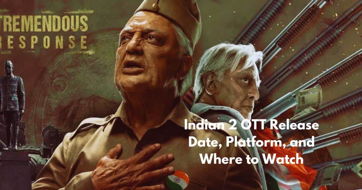 Indian 2 OTT Release Date