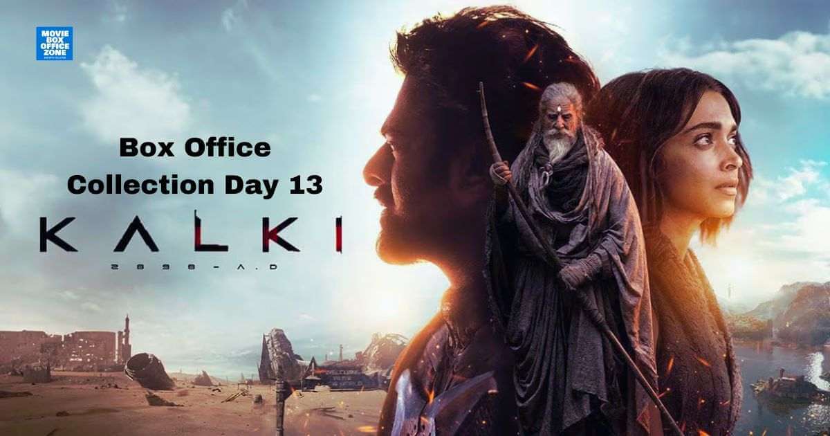 Kalki 2898 AD Box Office Collection Day 13