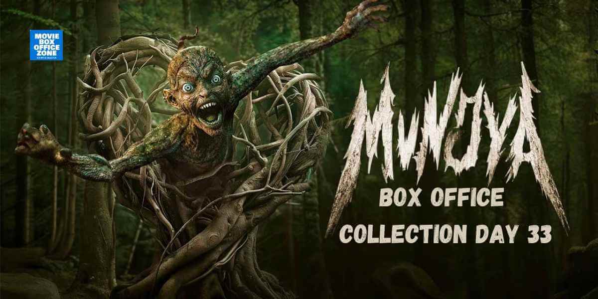 Munjya Box Office Collection Day 33